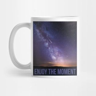 Enjoy the moment Mug